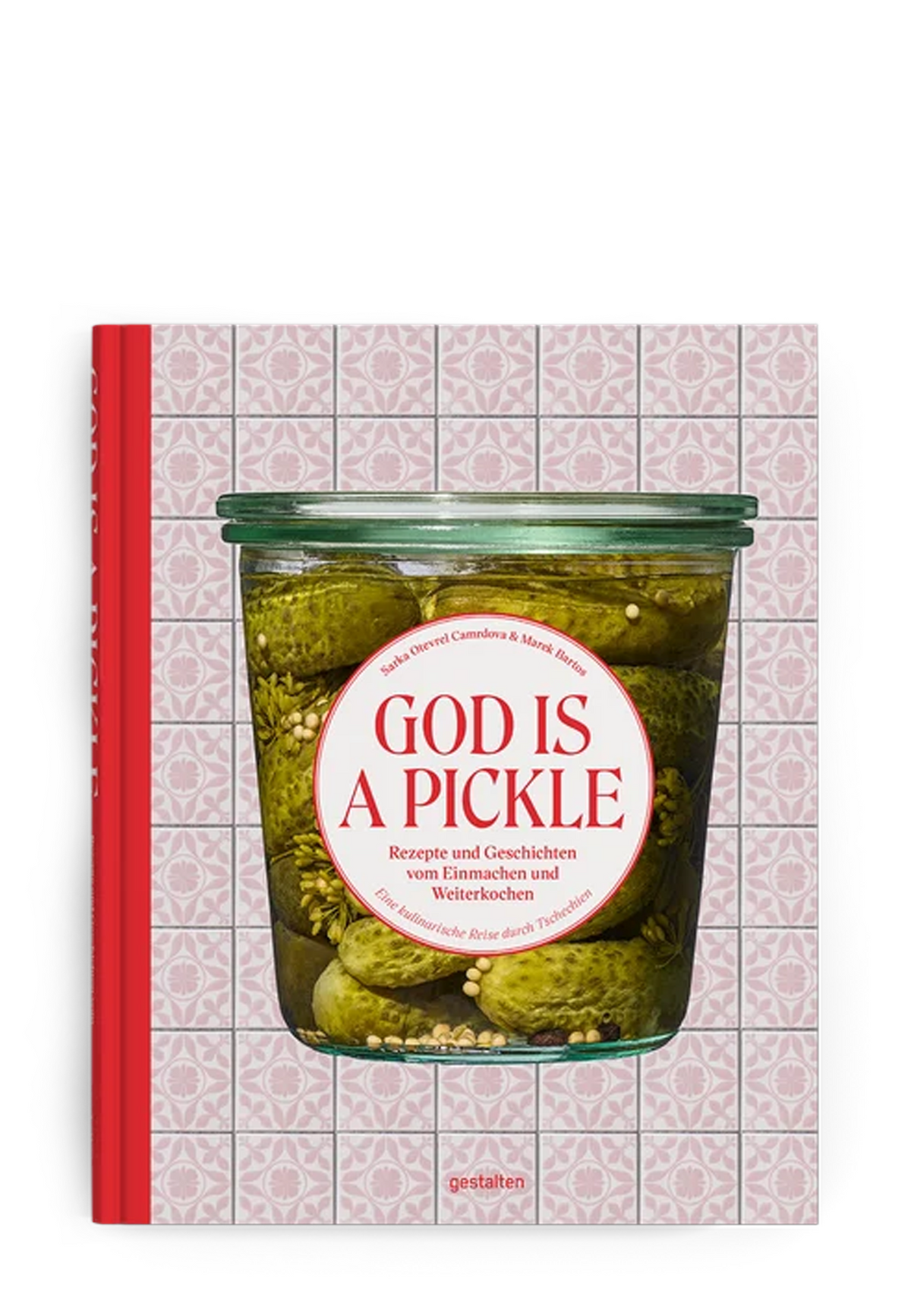 God is a Pickle Kochbuch